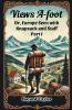 Views A-foot Or Europe Seen with Knapsack and Staff Part I