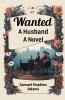 Wanted A Husband A Novel