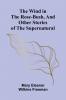 The Wind in the Rose-Bush and Other Stories of the Supernatural