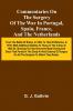 Commentaries On The Surgery Of The War In Portugal Spain France And The Netherlands; From The Battle Of Roli a In 1808 To That Of Waterloo In 1815; With Additions Relating To Those In The Crimea In 1854-55 Showing The Improvements Made During And S