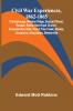 Civil War Experiences 1862-1865; Chickamauga Mission Ridge Buzzard Roost Resaca Rome New Hope Church Kenesaw Mountain Peach Tree Creek Atlanta Jonesboro Averysboro Bentonville