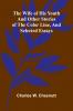 The Wife of his Youth and Other Stories of the Color Line and Selected Essays