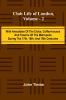 Club Life Of London Vol. 2; With Anecdotes Of The Clubs Coffee-Houses And Taverns Of The Metropolis During The 17Th 18Th And 19Th Centuries