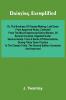 Dairying Exemplified Or The Business Of Cheese-Making; Laid Down From Approved Rules Collected From The Most Experienced Dairy-Women Of Several Counties.Digested Under Various Heads. From A Series Of Observations During Thirty Years Practice In The C