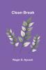 Clean Break