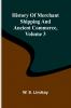 History Of Merchant Shipping And Ancient Commerce Volume 3