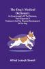 The Dog's Medical Dictionary; An encyclop dia of the diseases their diagnosis & treatment and the physical development of the dog