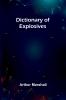 Dictionary Of Explosives