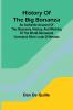 History of the big bonanza