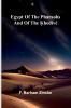 Egypt Of The Pharaohs And Of The Khediv