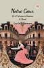Notre Coeur Or A Woman's Pastime A Novel
