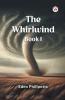 The Whirlwind Book I