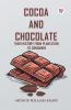 Cocoa And Chocolate Their History From Plantation To Consumer