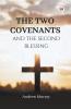 The Two Covenants And The Second Blessing