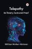 Telepathy Its Theory Facts and Proof