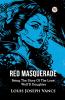 Red Masquerade Being The Story Of The Lone Wolf's Daughter