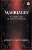 Marriages A Collection of Marriage Stories