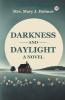 Darkness And Daylight A Novel