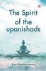 The Spirit of the upanishads