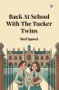 Back At School With The Tucker Twins