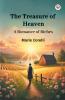 The Treasure of Heaven A Romance of Riches