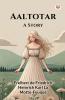 Aaltotar A Story