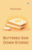 Buttered Side Down Stories