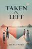Taken Or Left
