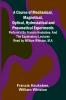 A Course of Mechanical Magnetical Optical Hydrostatical and Pneumatical Experiments; perform'd by Francis Hauksbee and the Explanatory Lectures read by William Whiston M.A