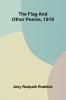 The Flag and Other Poems 1918