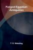 Forged Egyptian Antiquities