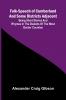 Folk-Speech of Cumberland and Some Districts Adjacent; Being Short Stories and Rhymes in the Dialects of the West Border Counties