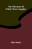 The filtration of public water-supplies