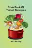 Cook book of tested receipes