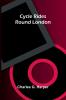 Cycle Rides Round London