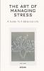 The Art Of Managing Stress