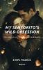 My Senyorito's Wild Obsession