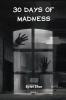 30 Days of Madness