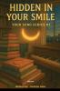 Hidden In Your Smile