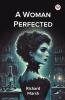 A Woman Perfected