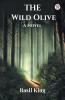 The Wild Olive A Novel