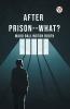 After Prison--What?