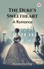 The Duke's Sweetheart A Romance