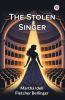 The Stolen Singer