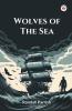 Wolves Of The Sea