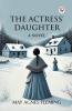The Actress' Daughter A Novel