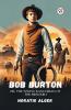 Bob Burton Or The Young Ranchman Of The Missouri