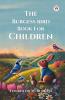 The Burgess Bird Book For Children