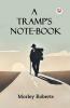 A Tramp'S Note-Book