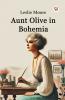 Aunt Olive in Bohemia